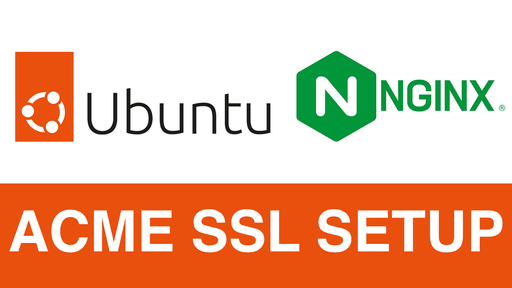 Video Guide to setup ACME for NGINX on Ubuntu